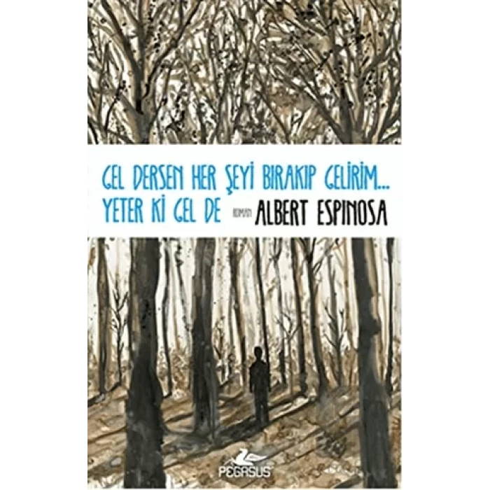 Gel Dersen Her Şeyi Bırakıp Gelirim... Yeter ki Gel de