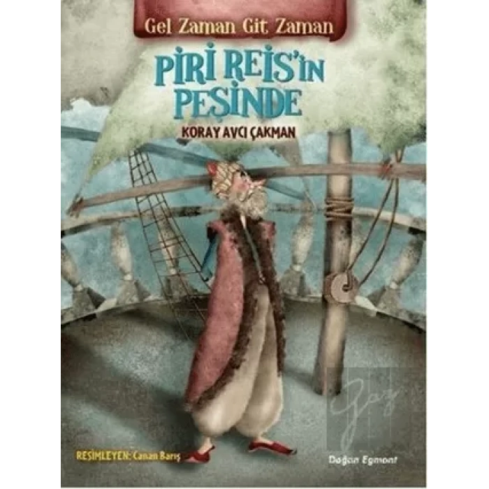 Gel Zaman Git Zaman - Piri Reisin Peşinde