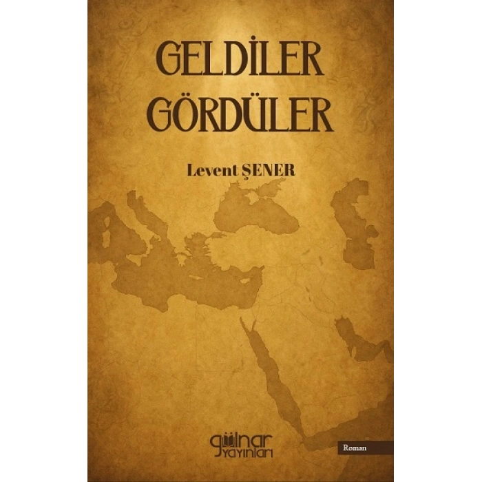 Geldiler Gördüler