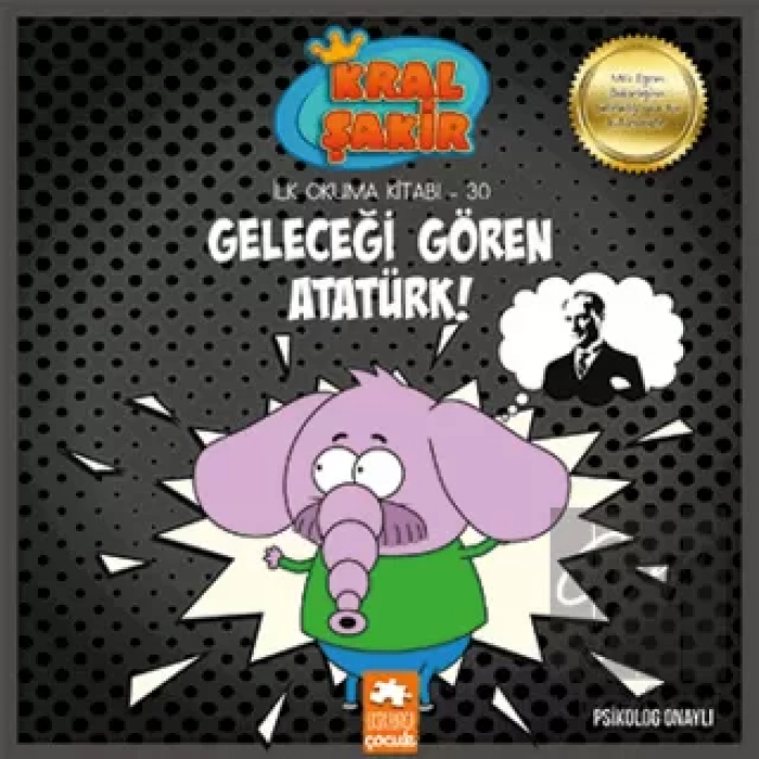 Geleceği Gören Atatürk-Kral Şakir İlk Okuma-30