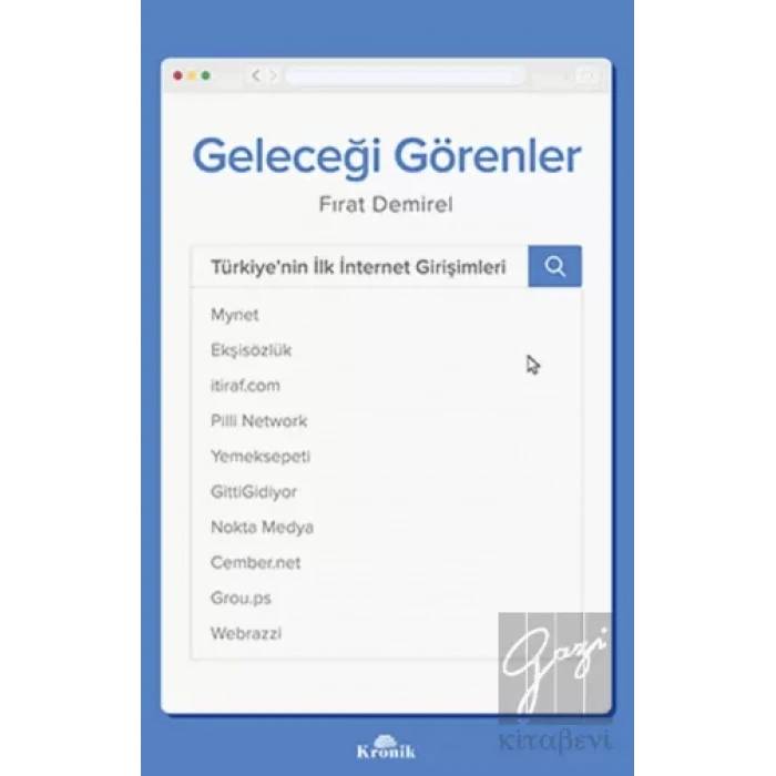 Geleceği Görenler - Türkiye’nin İlk İnternet Girişimleri