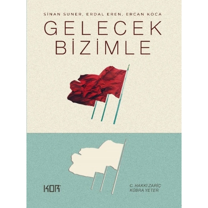 Gelecek Bizimle: Sinan Suner, Erdal Eren, Ercan Koca