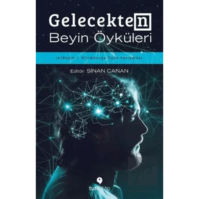 Gelecekten Beyin Öyküleri