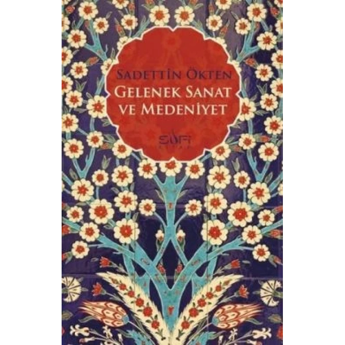 Gelenek, Sanat ve Medeniyet