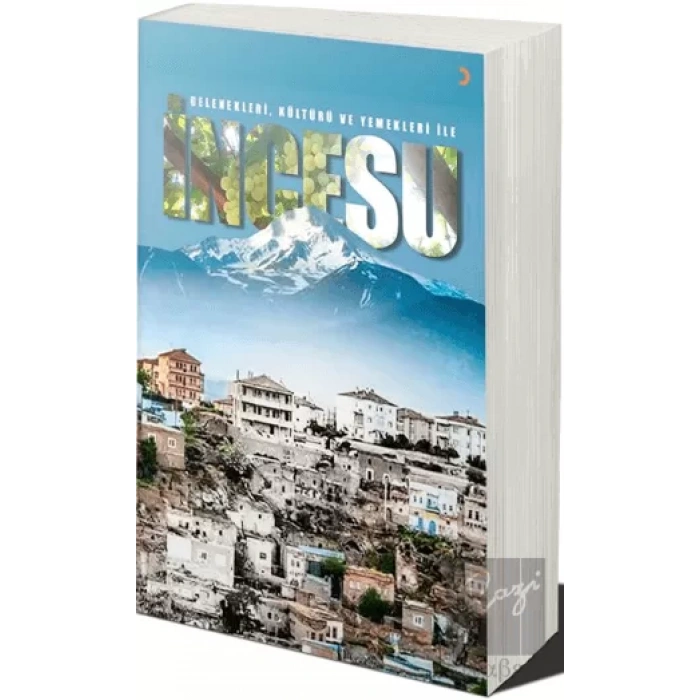Gelenekleri Kültürü ve Yemekleri ile İncesu