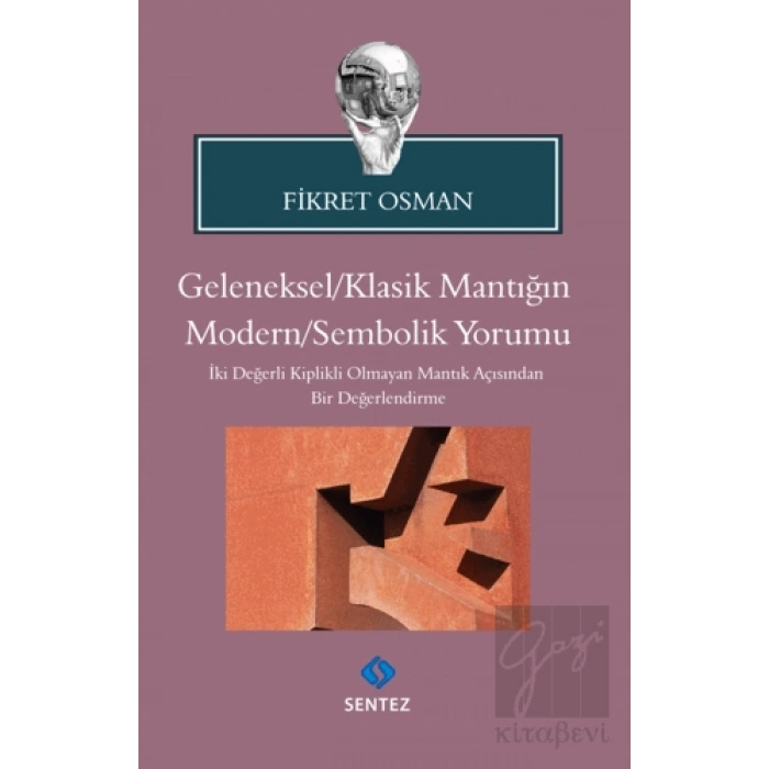 Geleneksel/Klasik Mantığın Modern/Sembolik Yorumu