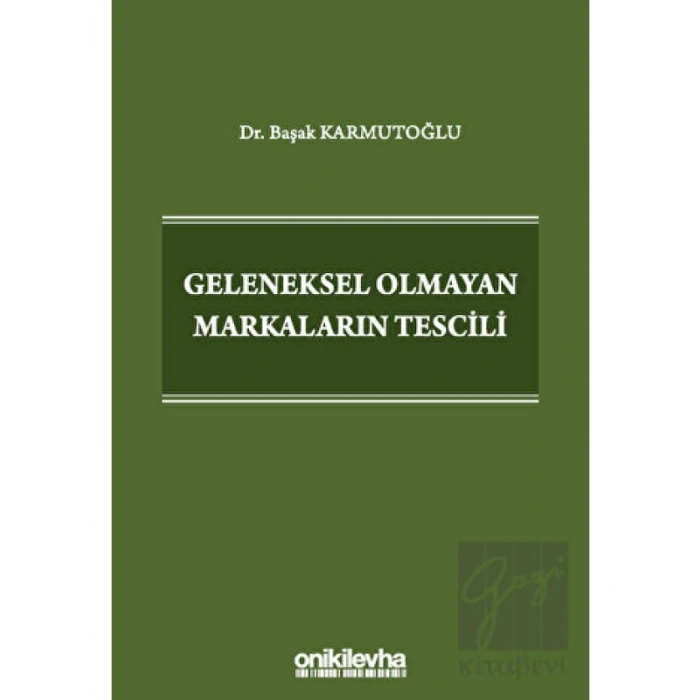 Geleneksel Olmayan Markaların Tescili