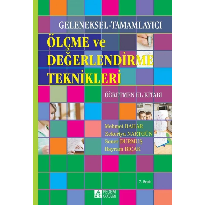 Geleneksel-Tamamlayıcı Ölçme ve Değerlendirme Teknikleri Öğretmen El Kitabı