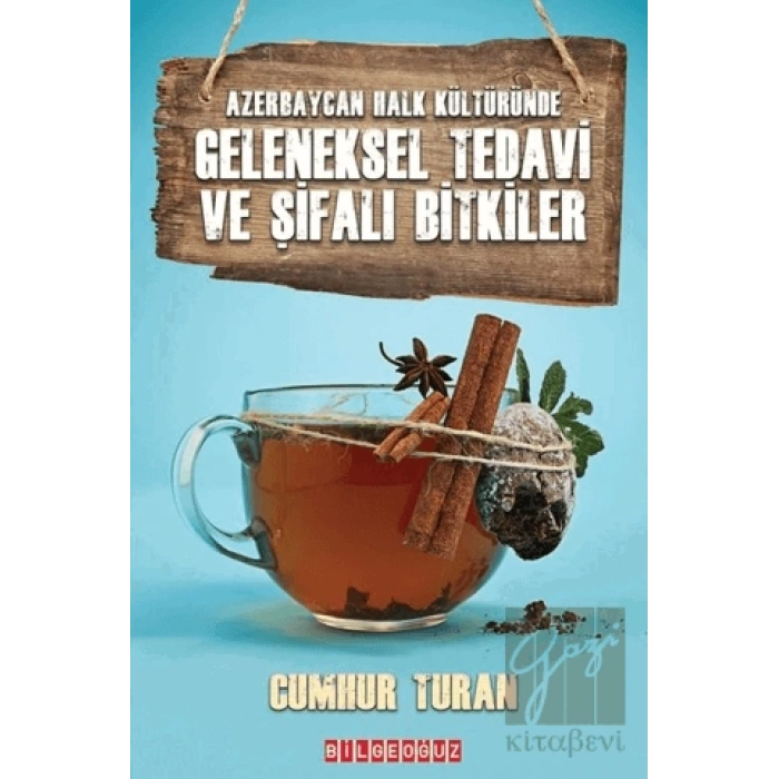 Geleneksel Tedavi ve Şifalı Bitkiler - Azerbaycan Halk Kültüründe