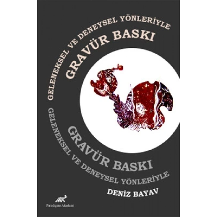 Geleneksel ve Deneysel Yönleriyle Gravür Baskı