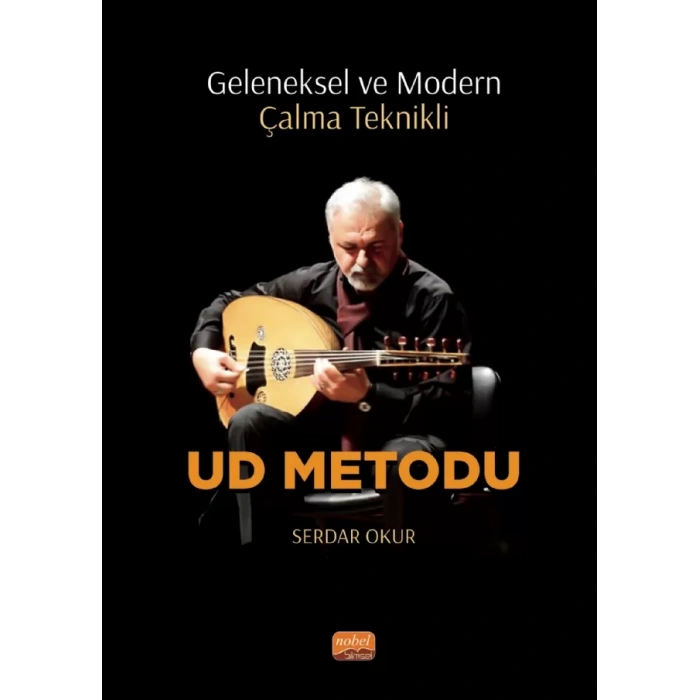 Geleneksel ve Modern Çalma Teknikli UD METODU