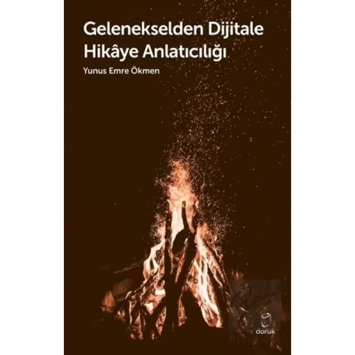 Gelenekselden Dijitale Hikaye Anlatıcılığı