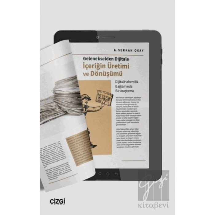 Gelenekselden Dijitale İçeriğin Üretimi ve Dönüşümü