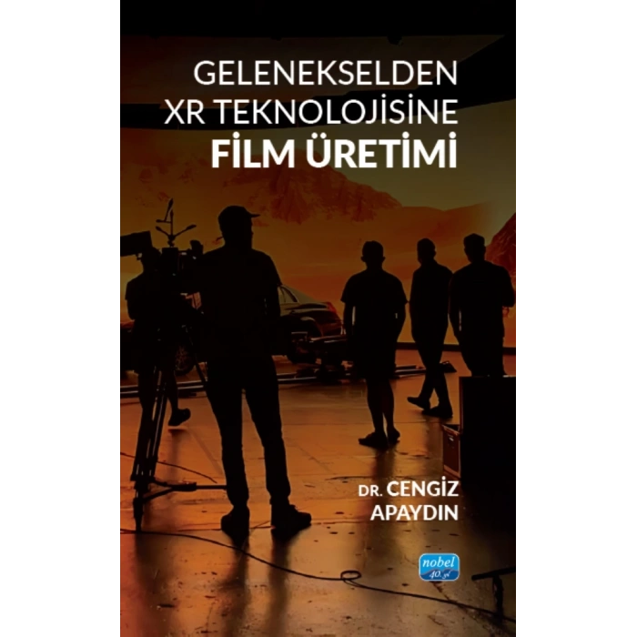 Gelenekselden XR Teknolojisine Film Üretimi