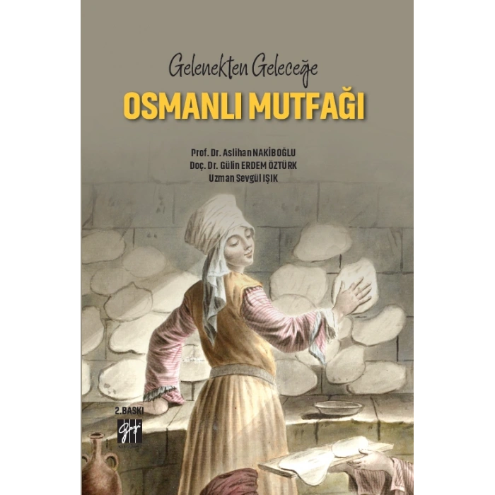 Gelenekten Geleceğe Osmanlı Mutfağı