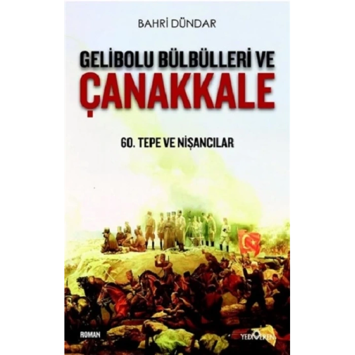 Gelibolu Bülbülleri ve Çanakkale