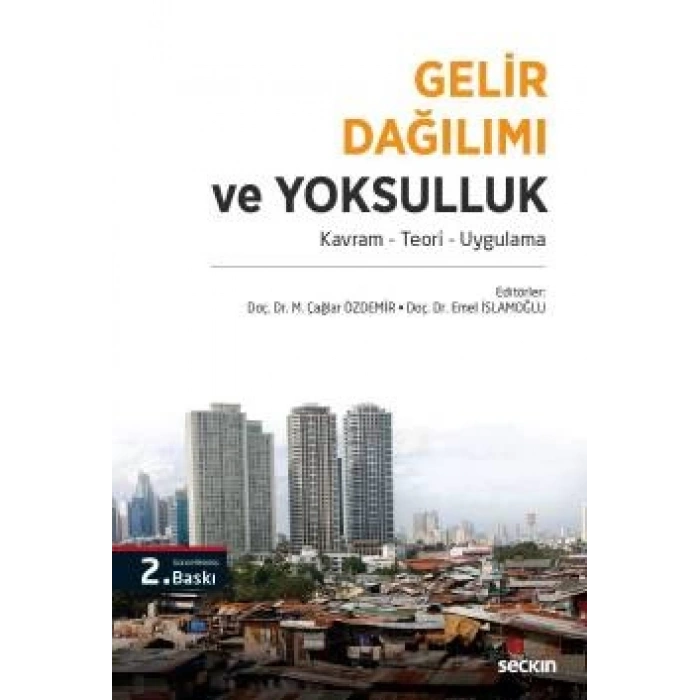 Gelir Dağılımı ve Yoksulluk Kavram – Teori – Uygulama