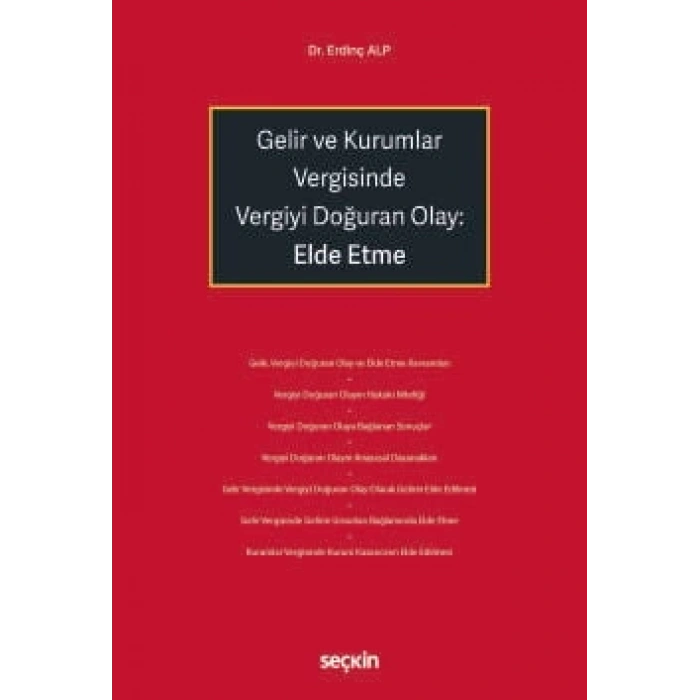 Gelir ve Kurumlar Vergisinde Vergiyi Doğuran Olay: Elde Etme