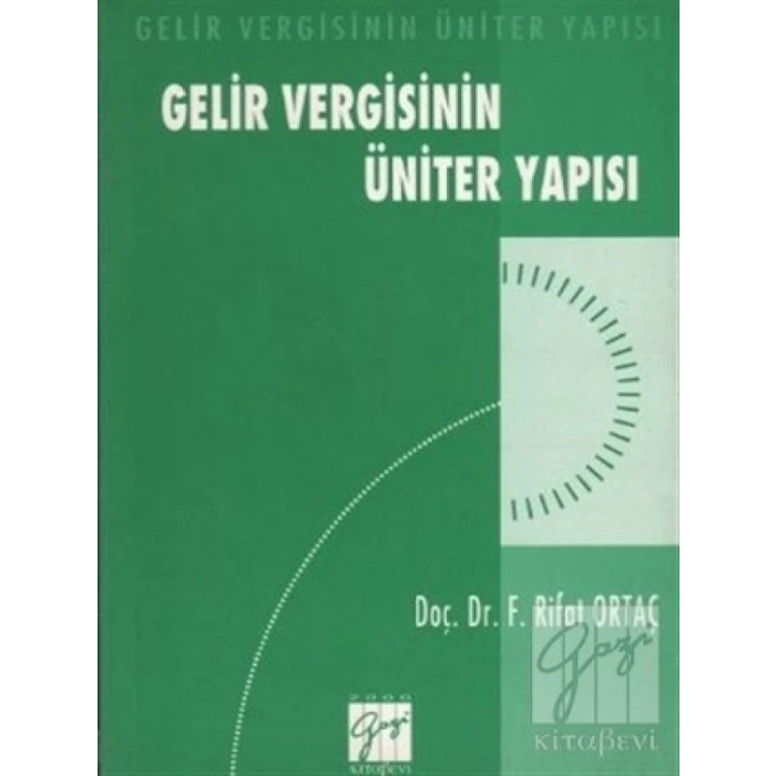 Gelir Vergisinin Üniter Yapısı - F. Rıfat Ortaç