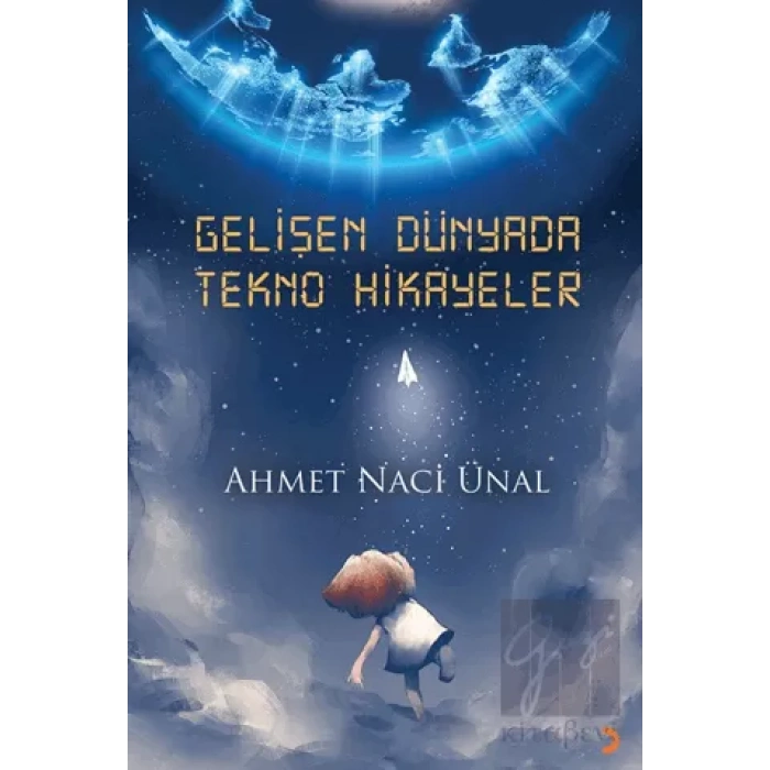 Gelişen Dünyada Tekno Hikayeler