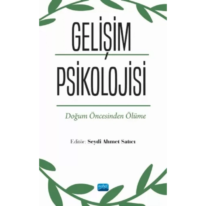 GELİŞİM PSİKOLOJİSİ - Doğum Öncesinden Ölüme