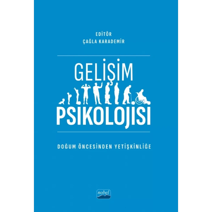 Gelişim Psikolojisi -Doğum Öncesinden Yetişkinliğe-