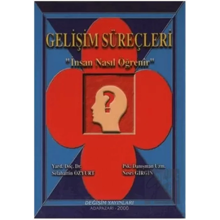 Gelişim Süreçleri