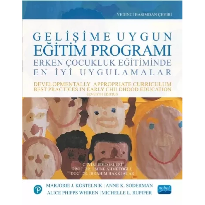 GELİŞİME UYGUN EĞİTİM PROGRAMI - Erken Çocukluk Eğitiminde En İyi Uygulamalar / DEVELOPMENTALLY APPROPRIATE CURRICULUM - Best Practices in Early Childhood Education