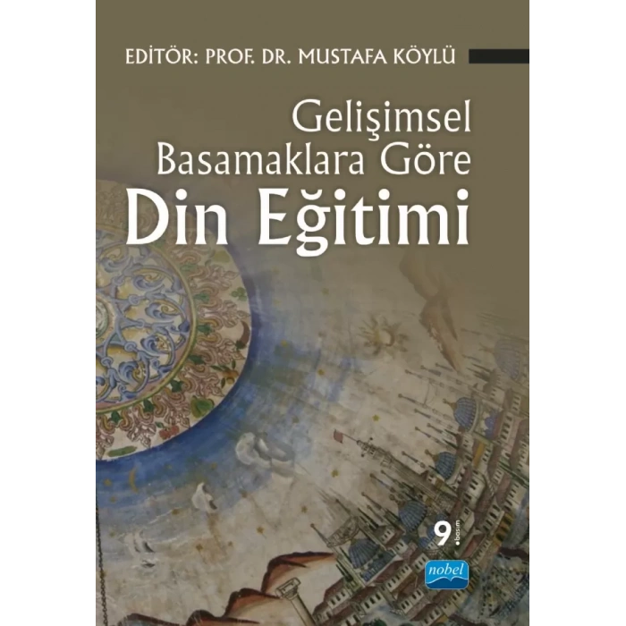 Gelişimsel Basamaklara Göre Din Eğitimi