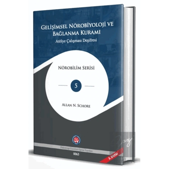 Gelişimsel Nörobiyoloji ve Bağlanma Kuramı