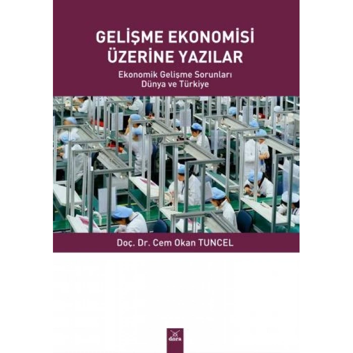 Gelişme Ekonomisi Üzerine Yazılar