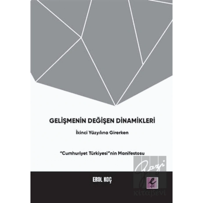 Gelişmenin Değişen Dinamikleri