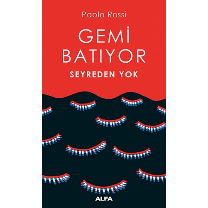 Gemi Batıyor Seyreden Yok