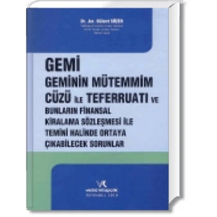GEMİ GEMİNİN MÜTEMMİM CÜZÜ İLE TEFERRUATI /B.SÖZER