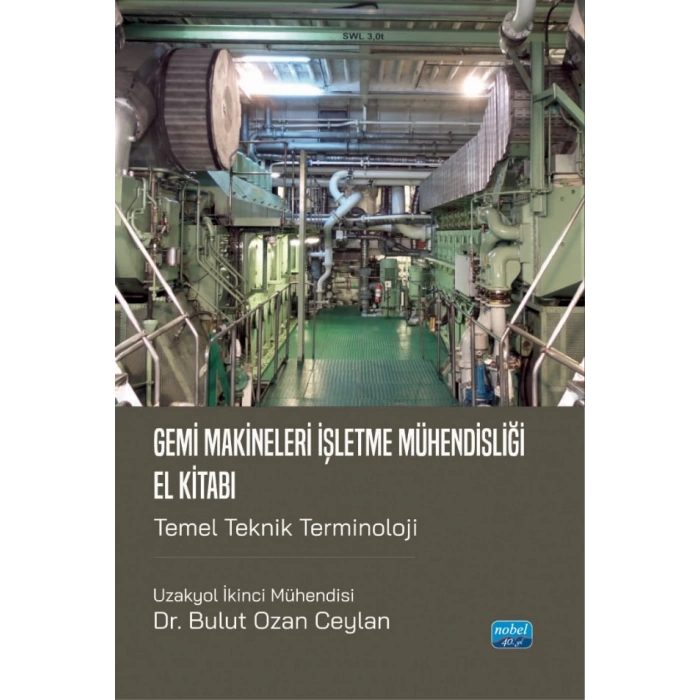 GEMİ MAKİNELERİ İŞLETME MÜHENDİSLİĞİ EL KİTABI - Temel Teknik Terminoloji