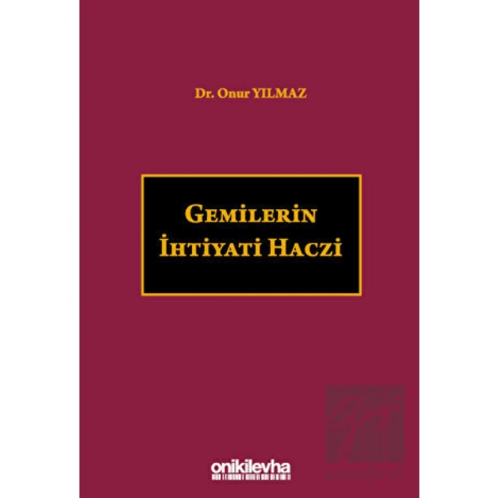 Gemilerin İhtiyati Haczi