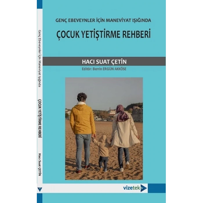 Genç Ebeveynler İçin Maneviyat Işığında Çocuk Yetiştirme Rehberi