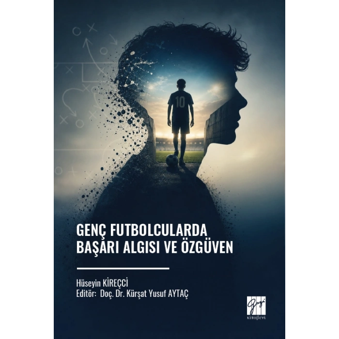 Genç Futbolcularda Başarı Algısı Ve Özgüven