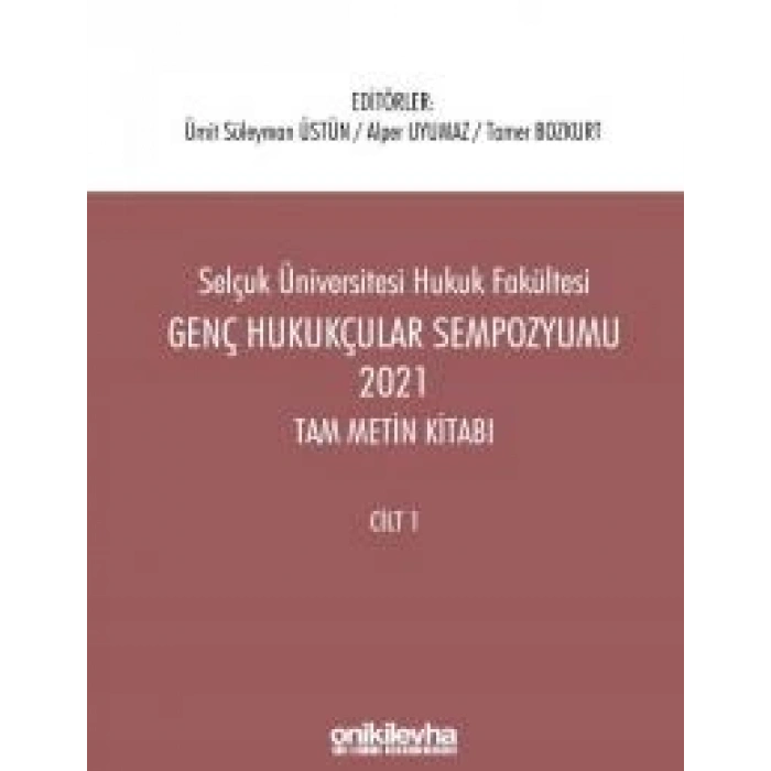 Genç Hukukçular Sempozyumu 2021 Tam Metin Kitabı (2 Cilt)