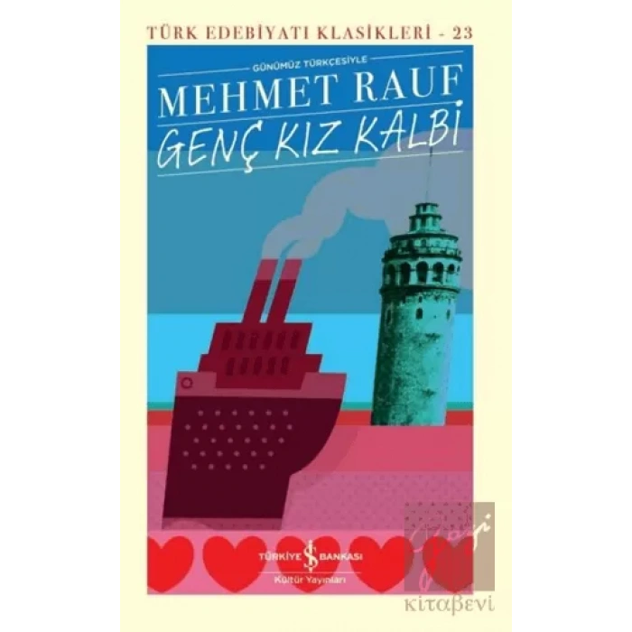 Genç Kız Kalbi Günümüz Türkçesiyle (Şömizli -Ciltli)