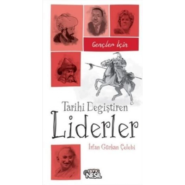 Gençler İçin Tarihi Değiştiren Liderler