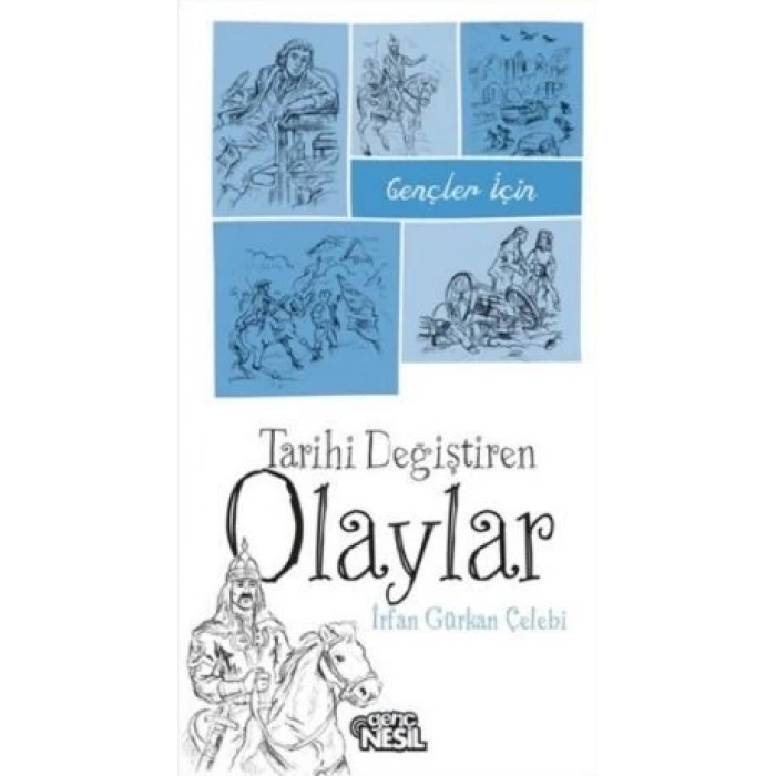 Gençler için Tarihi Değiştiren Olaylar