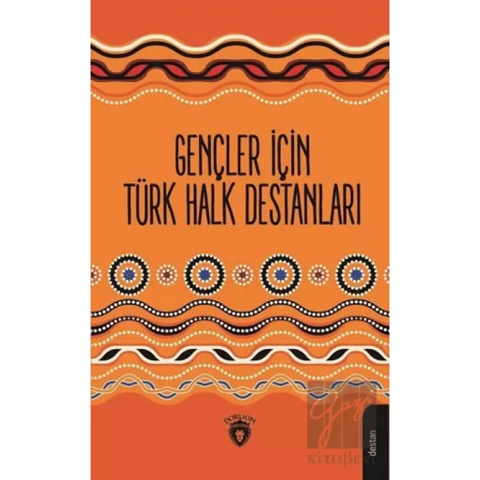 Gençler İçin Türk Halk Destanları