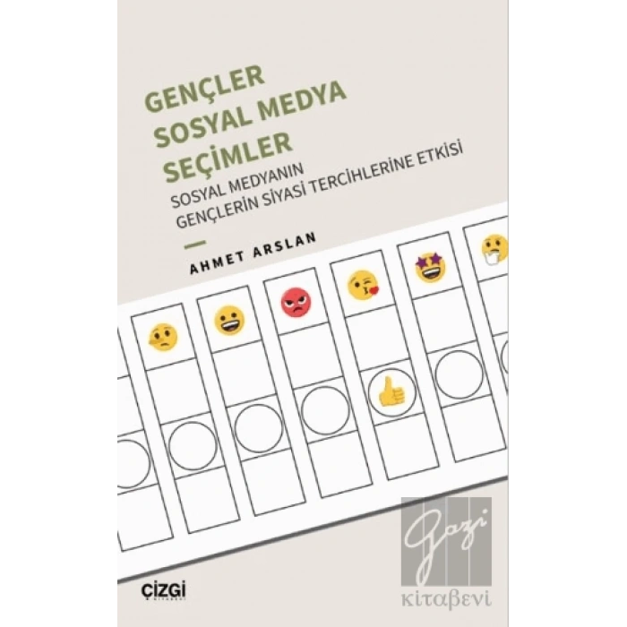 Gençler, Sosyal Medya, Seçimler - Sosyal Medyanın Gençlerin Siyasi Tercihlerine Etkisi