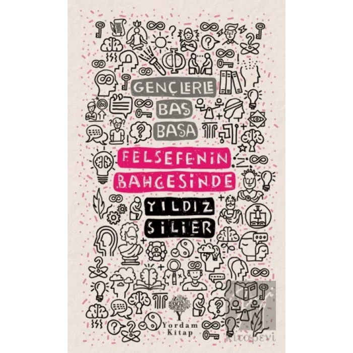 Gençlerle Baş Başa -Felsefenin Bahçesinde