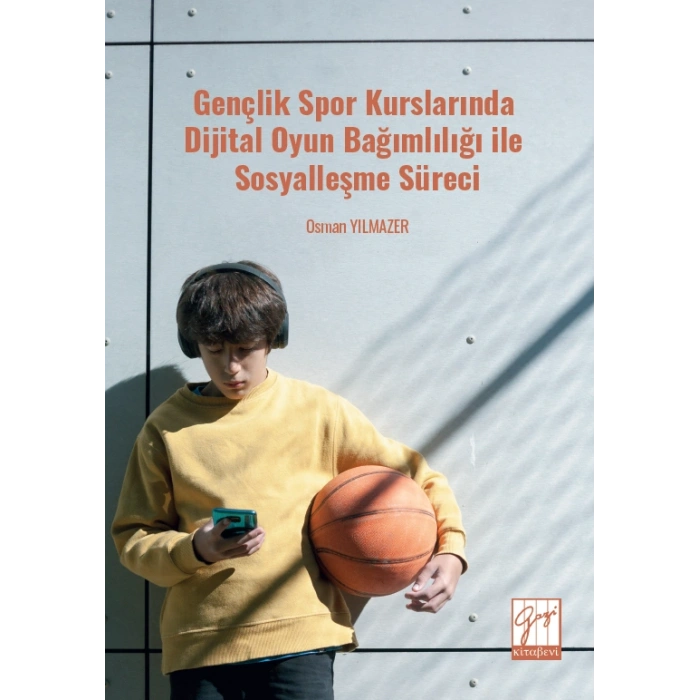 Gençlik Spor Kurslarında Dijital Oyun Bağımlılığı ile Sosyalleşme Süreci