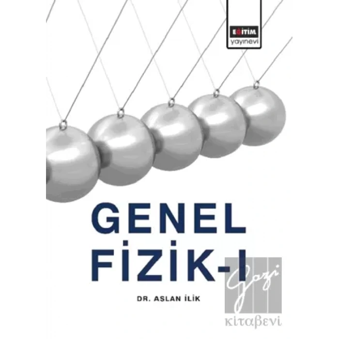 Genel Fizik 1