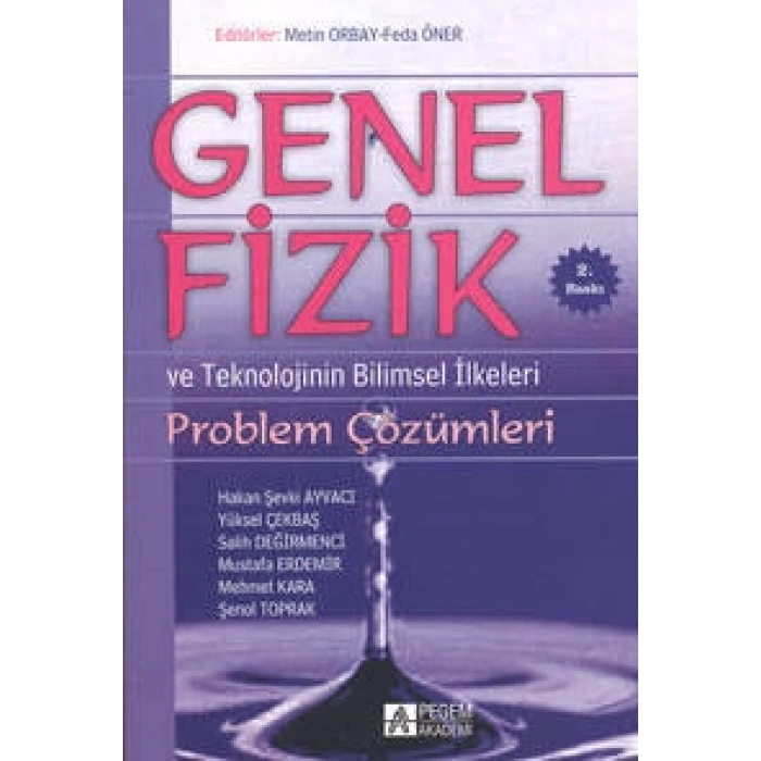 Genel Fizik Problem Çözümleri ve Teknolojinin Bilimsel İlkeleri