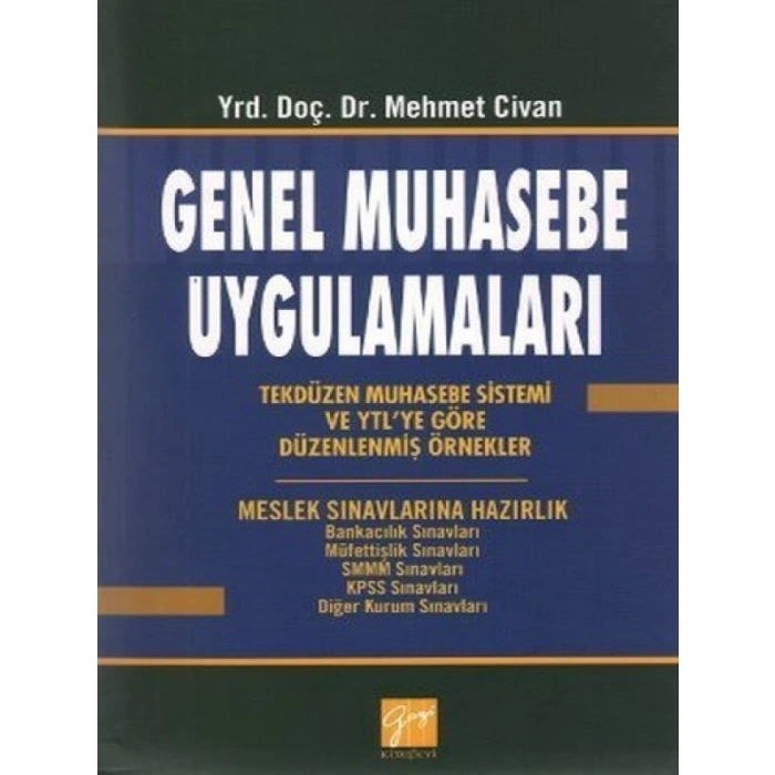 Genel Muhasebe Uygulamaları - Mehmet Civan