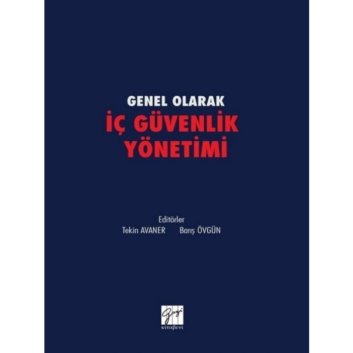 Genel olarak İç Güvenlik Yönetimi - Tekin Avaner - Barış Övgün